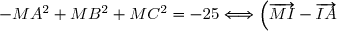 -MA^2 + MB^2 + MC^2 = -25 \Longleftrightarrow \left(\overrightarrow{MI} - \overrightarrow{IA}\right)^2 + (-2IA^2 + IB^2 + IC^2) = -IA^2 + IB^2 + IC^2 \\ \hspace{183pt} \Longleftrightarrow \left(\overrightarrow{MI} - \overrightarrow{IA}\right)^2 - \overrightarrow{IA}^2 = 0 \\ \hspace{183pt} \Longleftrightarrow \overrightarrow{MI} \cdot \left(\overrightarrow{MI} - 2\overrightarrow{IA}\right) = 0